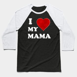 I Love My Mommy: A Heartfelt Homage to Motherhood Mommy Love: Vintage Font & Heart Symbol Graphic Design Baseball T-Shirt